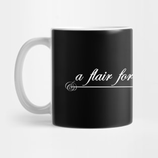 a flair for the dramatic Mug